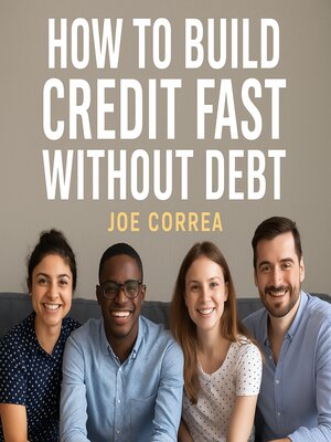 cover image of How to Build Credit Fast Without Debt